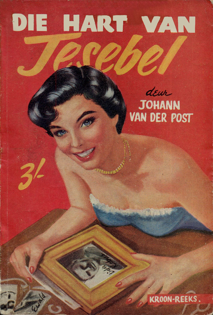 Die hart van Jesebel - Johann van der Post (1955)